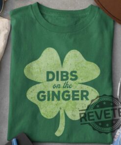Funny Dibs On The Ginger T Shirt Hoodie Sweatshirt Tee Gift For Men Women Sassy Ginger Lover Gifts Unique