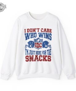 Funny Football Sweatshirt Superbowl Shirt Just Here For The Snacks Shirt Travis Kelce Message To Taylor Swift Go Taylors Boyfriend Shirt Unique