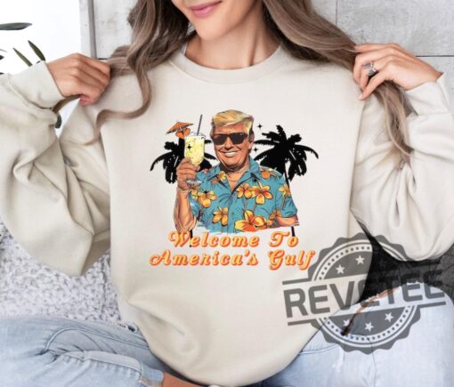 Funny Gulf Of America Trump Shirts Hoodie Sweatshirt Tee Gift For Him Her American Pride Crewneck Pullover Unique