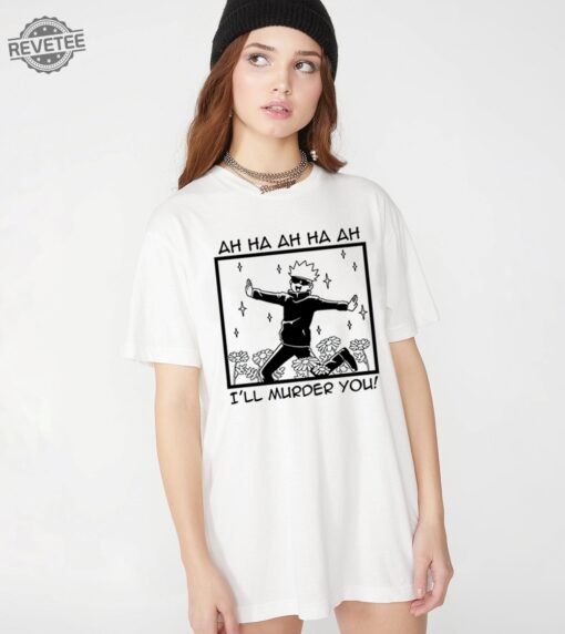 Funny Ill Murder You Satoru Gojo Tee Gojo Anime Shirt Satoru Gojo Tshirt Manga Shirt Anime Shirt Anime Lover Tee