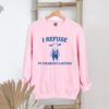 Funny Meme I Refuse To Tolerate Lactose Shirt Sweatshirt Hoodie Unique