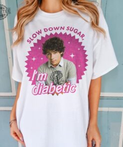 Funny Nick Jonas Shirt Slow Down Sugar Im Diabetic Jonas Brothers Tshirt Nick Jonas Vintage Shirt Jobros Sweatshirt Unique