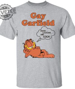 Gay Garfield Shirt Unique Gay Garfield T Shirt Gay Garfield Hoodie