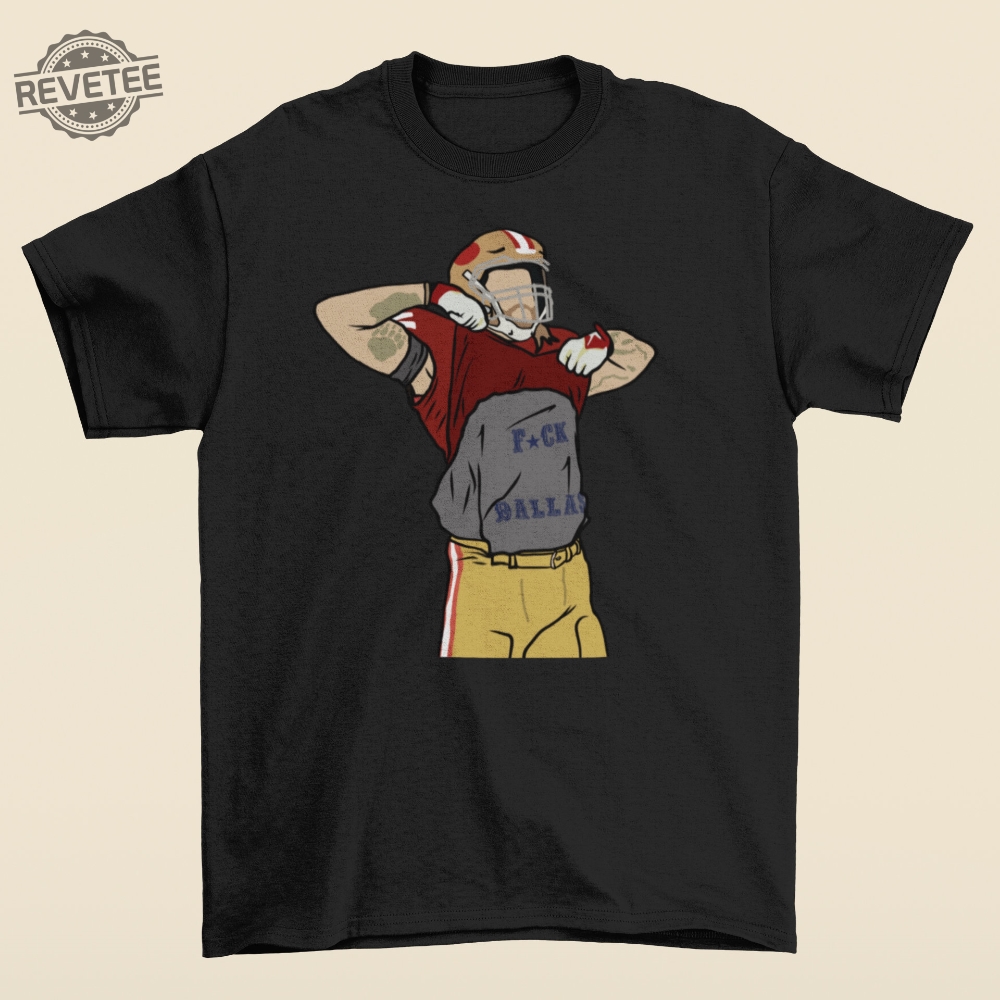 George Kittle F Dallas Shirt Unique George Kittle F Dallas Shirt Unique