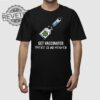 Get Vaccinated There Is No Heaven Shirt Get Vaccinated There Is No Heaven Hoodie Get Vaccinated There Is No Heaven Sweatshirt