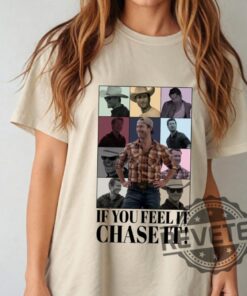 Glen Powell If You Feel It Chase It Tshirt Hoodie Sweatshirt Tee Gift For Fan Mens Womens Tyler Owens Twisters Shirts Vintage Unique