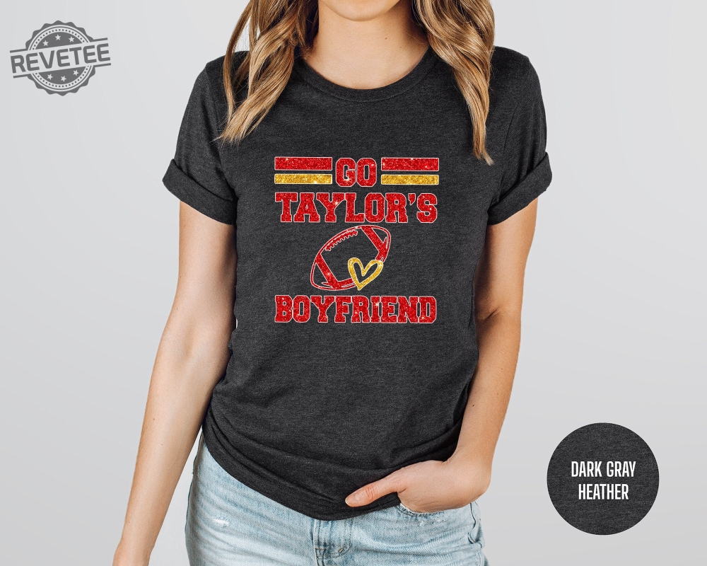 Go Boyfriend Shirt Travis Kelce Shirt Football Fans Shirt Funny Football Shirt Go Taylors Boyfriend Svg Free Taylor Swift New Album Unique Go Boyfriend Shirt Travis Kelce Shirt Football Fans Shirt Funny Football Shirt Go Taylors Boyfriend Svg Free Taylor Swift New Album Unique