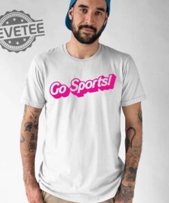 Go Sports Barbie Shirt Go Sports Barbie Hoodie Go Sports Barbie Sweatshirt Unique