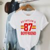 Go Taylors Boyfriend 87 Sweatshirt Football Chiefs Jersey Shirt Travis Kelce Message To Taylor Swift Go Taylors Boyfriend Shirt Unique