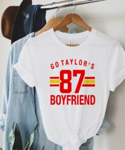 Go Taylors Boyfriend 87 Sweatshirt Football Chiefs Jersey Shirt Travis Kelce Message To Taylor Swift Go Taylors Boyfriend Shirt Unique