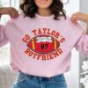 Go Taylors Boyfriend Shirt Travis Kelce Hoodie Game Day Sweater Taylor Swift Super Bowl Party Taylor Swift Super Bowl Shirt Unique