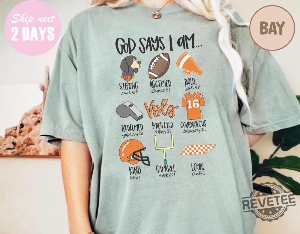 God Says I Am Go Vols Shirt God Says Football Shirt Gift For Her God Says I Am Go Vols Shirt God Says Football Shirt Gift For Her