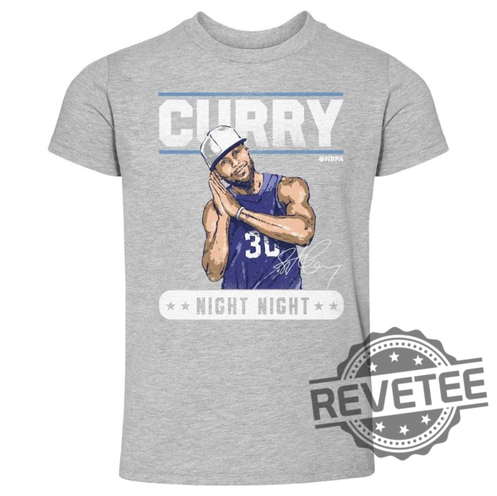 Golden State Warriors Steph Curry Night Night Tshirt Hoodie Sweatshirt Tee Gift For Men And Women Perfect Nba Fan Apparel Golden State Warriors Steph Curry Night Night Tshirt Hoodie Sweatshirt Tee Gift For Men And Women Perfect Nba Fan Apparel