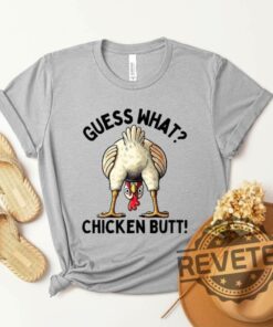 Guess What Chicken Butt Funny Unisex T Shirt Hoodie Sweatshirt Hilarious Chicken Humor Tee For Adults And Kids