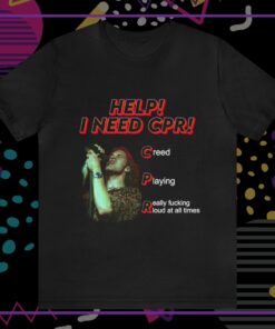 Help I Need Cpr Creed Graphic Tee Unique