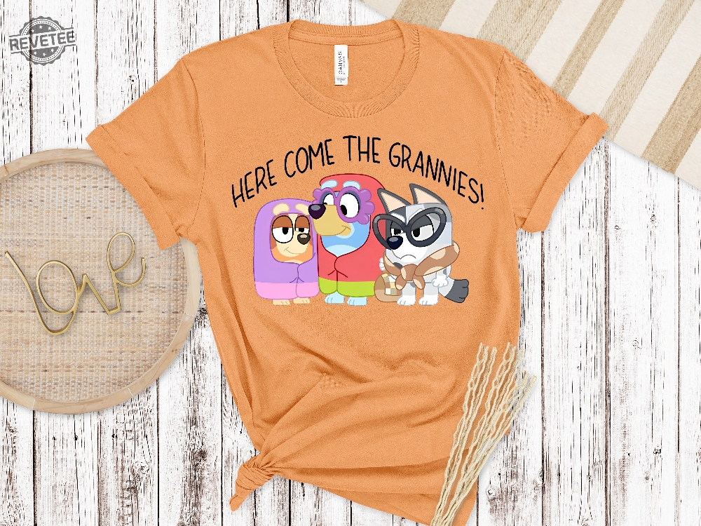 Here Comes The Grannies Bluey Shirt Bluey Shirt Bluey Character Shirt Bluey Heeler Family Shirt Bluey Birthday Gift Bluey And Bingo Tee Unique Here Comes The Grannies Bluey Shirt Bluey Shirt Bluey Character Shirt Bluey Heeler Family Shirt Bluey Birthday Gift Bluey And Bingo Tee Unique