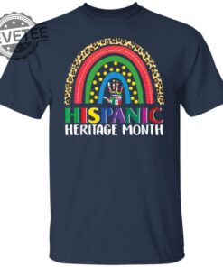 Hispanic Heritage Rainbow Shirts Unique Hispanic Heritage Rainbow Hoodie Hispanic Heritage Rainbow Sweatshirt