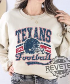 Houston Texans Est 1999 Sweatshirt Tshirt Hoodie Retro Tee Gift For Fan Mens Womens Vintage Game Day Apparel Unique