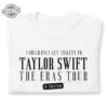 I Could Only Get Tickets To The Eras Tour In Theaters Tshirt Sweatshirt Hoodie Unique