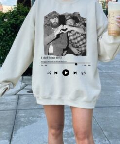 I Had Some Help Shirt Wallen Post Country Music New Music Trending Shirt Cute Sweatshirt Had Some Help Post Wallen Shirt Unique