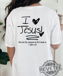 I Love Jesus T Shirt Hoodie Sweatshirt Crewneck Unique