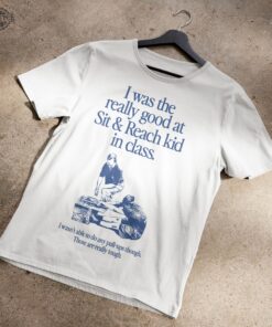 I Was The Really Good At Sit Reach Kid T Shirt Unique