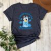 I Wear Blue For Autism Awareness Autism Awareness Shirt Autism Awareness Tee Autism Teacher Shirt We Wear Blue Shirt Bluey Bingo Autism Shirt