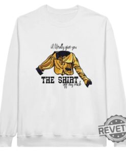 I’d Literally Give You The Shirt Off My Back Gordon Gartrell T Shirt Sweatshirt Hoodie Cosby Show Theo Huxtable Vintage Shirt