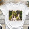 Im Swamped Shirt Shrek Shirt Funny Shirt Sarcastic Shirt Cant Today Im Swamped Humour Shirt Meme Shirt Unique