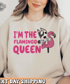 Im The Flamingo Queen Sweatshirt Muffin Blue Dog Sweatshirt Sweatshirt For Mothers Day Blue Dog Characters Hoodie