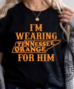 Im Wearing Tennessee Orange For Him Shirt Hoodie Sweatshirt Tee Gift For Fan Tennessee Orange Tees Tennessee Volunteers Football Unique