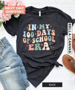 In My 100 Days Of School Era Shirt 100 Days Shirt Teachers 100Th Days Of School Cheerful Tee Girls Student Outfit Colorful Outfit Unique