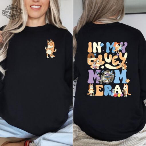 In My Bluey Mom Era Shirt Bluey Cool Mom Club Shirt Bluey Chilli Heeler Shirt Bluey Mom Shirt Bluey Mum Gift Unique