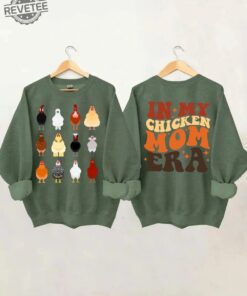 In My Chicken Mom Era Sweatshirt Chicken Sweatshirt Gift In My Chicken Mom Era Farm Life Shirt Farm Animal Hoodie Chicken Lady Sweatshirt