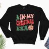 In My Christmas Era Sweatshirt In My Christmas Era Sweatshirt Christmas Vibes Xmas Sweatshirt Holiday Hoodie Cute Xmas Gift Hoodie Unique