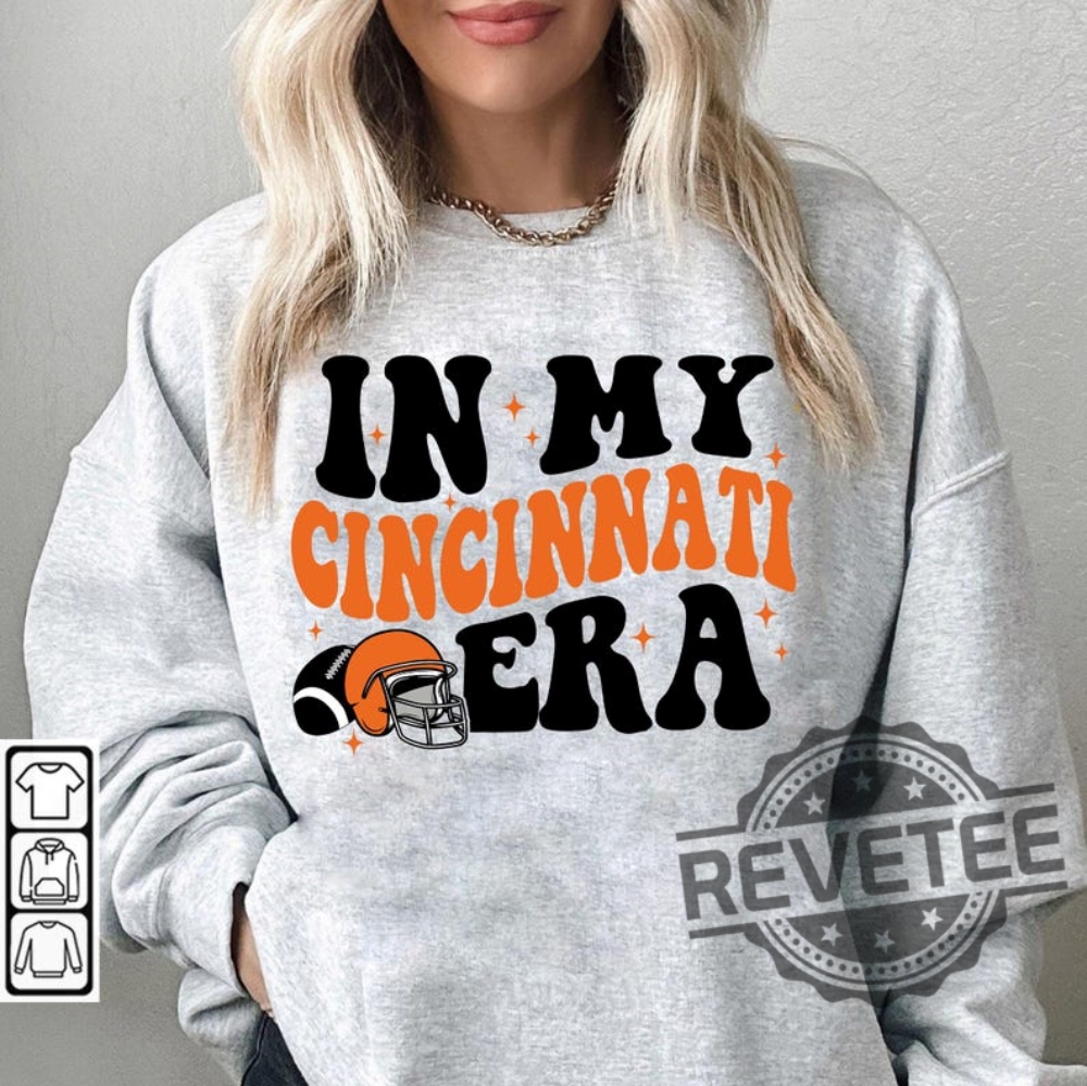 In My Cincinnati Era Cincinnati Bengals Shirt Hoodie Sweatshirt Tee Gifts For Fan Womens Mens Game Day Retro Super Bowl Trendy Joe Shirts Unique In My Cincinnati Era Cincinnati Bengals Shirt Hoodie Sweatshirt Tee Gifts For Fan Womens Mens Game Day Retro Super Bowl Trendy Joe Shirts Unique