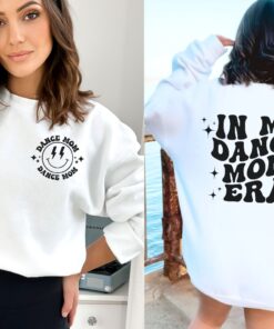 In My Dance Mom Era Hoodie In My Dance Mom Era Sweatshirt Dance Mom Group Dances Dance Mom Era Sweatshirt Dance Mom Shirt Dance Mom Svg New