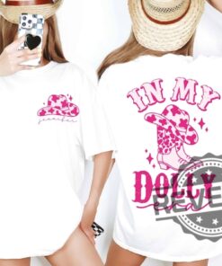 In My Dolly Era Dolly Parton Shirt Hoodie Sweatshirt Tee Gift For Men Women Unique Crewneck