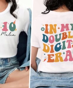 In My Double Digits Era Shirt 10Th Birthday Shirt Personalized Birthday Gifts Girls Birthday Party Tee 10 Year Old Birthday Gift Unique