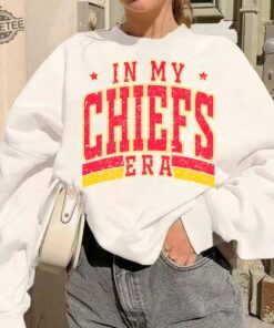 In My Ks Chief Era Sweatshirt Chief Sport Tee Game Day Tee In My Chiefs Era Sweatshirt Tis The Damn Season Football Shirt Unique