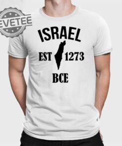 Israel Est 1273 Bce T Shirt Unique Israel Est 1273 Bce Hoodie Israel Est 1273 Bce Sweatshirt