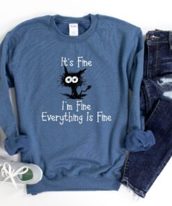 It’s Fine I’m Fine Everything Is Fine Shirt Funny Cat Lover Shirt Gift For Her Gift For Him