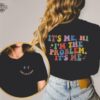 Its Me Hi Im The Problem Shirt Midnights Album Sweatshirt The Eras Tour 2023 Hi Im The Problem Shirt Fan Sweatshirt Somebodys Problem Unique