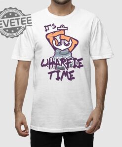 Its Wharfie Time T Shirt Its Wharfie Time Hoodie Its Wharfie Time Sweatshirt
