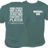 Baseball Dad Shirt, I raised my favorite player