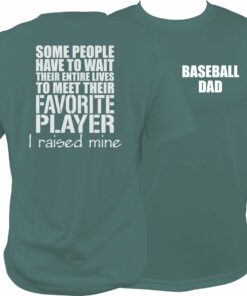 Baseball Dad Shirt, I raised my favorite player