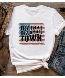 Jason Aldean Try That In A Small Town Country Music Tshirt Gift I Stand With Aldean Tshirt American Flag Quote Aldean T Shirt Country Music Try That In A Small Town Shirt New