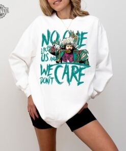 Jason Kelce Sweathirt Philly No One Like Us And We Dont Care Shirt Jason Kelce Shirt Off Jason Kelce No Shirt Jason Kelce Shirt Unique