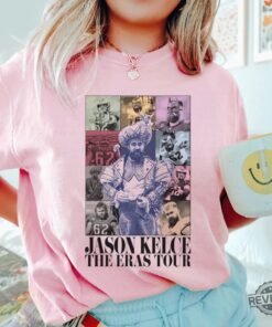 Jason Kelce The Eras Tour Shirt American Football Shirt Gift For Fan Shirt Philadelphia Eagles Shirt New
