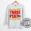 Kansas City Football Threepeat Aint Done Yet T Shirt Hoodie Sweatshirt Tee Gift For Him Her Crewneck Unique